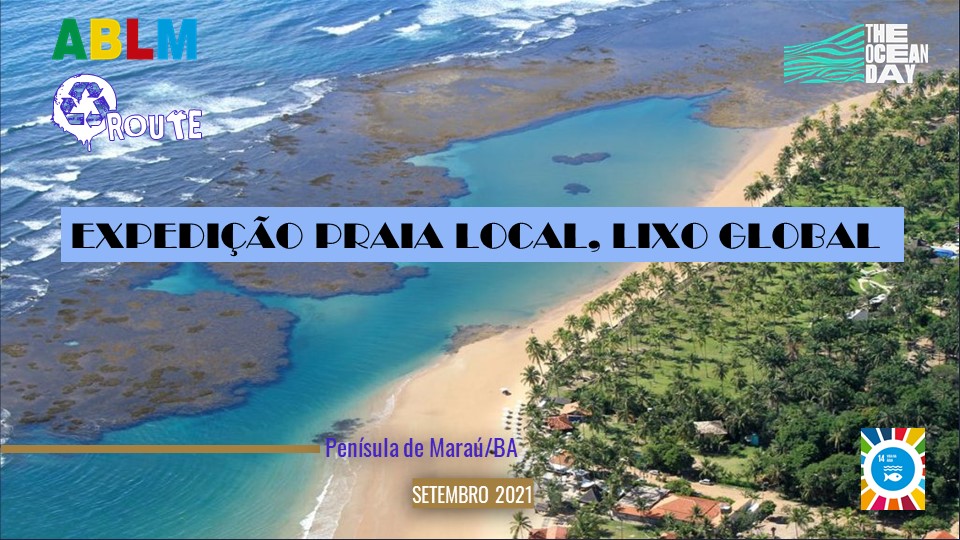 You are currently viewing I Expedição Praia Local, Lixo Global 2021